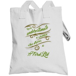 Never Underestimate Woman Who Drives Totebag