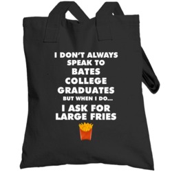 Bates College Lewiston Graduates Fast Food Worker Graduation Gift Tote