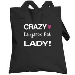 Kangaroo Rat Crazy Animal Lady Totebag