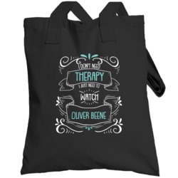 I Don't Need Therapy I Just Need To Watch Oliver Beene? Fan Totebag