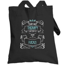 I Don't Need Therapy I Just Need To Listen To Fugazi Totebag