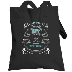 I Don't Need Therapy I Just Need To Listen To Harvey Danger Totebag