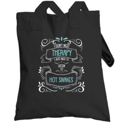 I Don't Need Therapy I Just Need To Listen To Hot Snakes Totebag