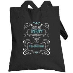 I Don't Need Therapy I Just Need To Listen To The Weakerthans Totebag