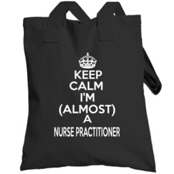 Keep Calm Im Almost Totebag