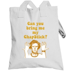 Can You Bring Me My?chapstick Napoleon Dynamite Quote Totebag