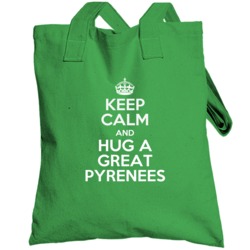 Keep Calm And Hug Great Pyrenees Rescue Totebag