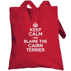Keep Calm And Blame The Cairn Terrier Rescue Totebag