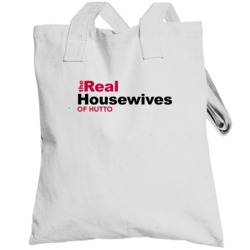 Hutto Texas Real Housewives Of Funny Parody Totebag