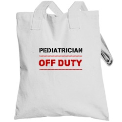 Pediatrician  Off Duty Occupation Totebag