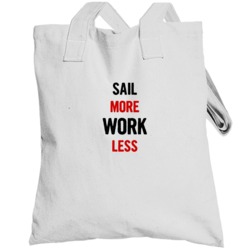 Sail More Work Less Fun Totebag