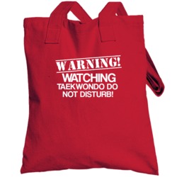 Warning Watching Taekwondo Funny Sports Totebag