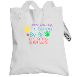 I Am Gonna Be An Operating Engineers Cute Totebag
