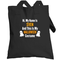 Hi My Name Is Sven Halloween Costume Fun Totebag