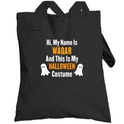 Hi My Name Is Waqar Halloween Costume Fun Totebag