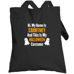 Hi My Name Is Courtney Halloween Costume Fun Totebag