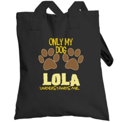 Lola Only My Dog Affenpinscher Understands Me Totebag