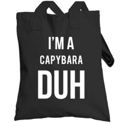 I'm A Capybara Duh Mean Girls Parody Halloween Totebag