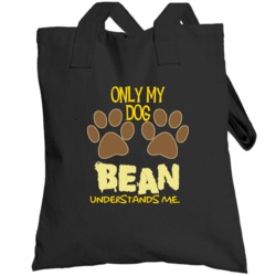 Bean Only My Dog Affenpinscher Understands Me Totebag