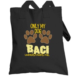 Baci Only My Dog Affenpinscher Understands Me Totebag