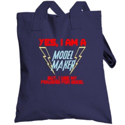 Yes I Am A Model Maker Funny Powers Totebag