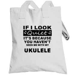 Ukulele Think I'm Quiet Instrument Totebag