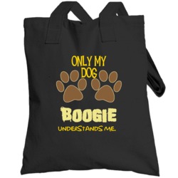 Boogie Only My Dog Affenpinscher Understands Me Totebag
