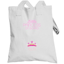 Little Princess On Board Isla Cute Names Totebag
