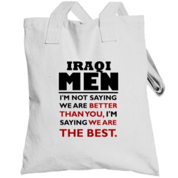 Iraqi Men Are The Best Fun Totebag