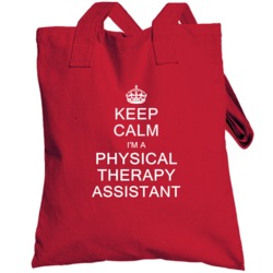 Keep Calm I'm A Physical Therapy Assistant Totebag