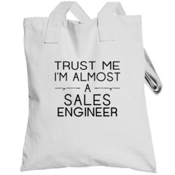 Sales Engineer Trust Me Occupation Totebag