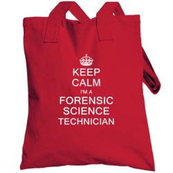 Keep Calm I'm A Forensic Science Technician Totebag