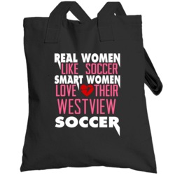 Real Smart Women Love Westview Soccer Fan Totebag