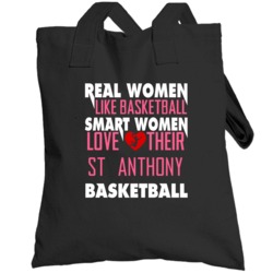 Real Smart Women Love St Anthony Basketball Fan Totebag
