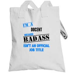 Im A Docent Badass Job Funny Totebag