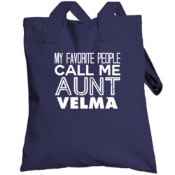 Favorite Aunt Velma Trendy Cool Name Totebag