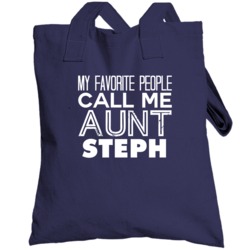 Favorite Aunt Steph Trendy Cool Name Totebag