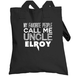 Favorite Uncle Elroy Trendy Cool Name Totebag