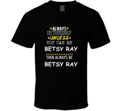 Betsy Ray Betsy-Tacy Always Be Book Character T Shirt
