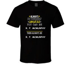 R P McMurphy One Flew Over the Cuckoo's Nest Always Be Book Character 