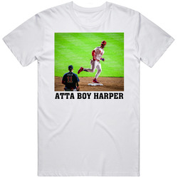 Atta Boy Harper Bryce Harper Fan T Shirt