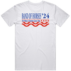 Band Of Horses '24 No One's Gonna Love You T Shirt