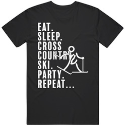 Eat Sleep Cross Country Ski Party Repeat Pyeongchang 2018 Winter Olymp Eat Sleep Cross Country Ski Party Repeat Pyeongchang 2018 Winter Olymp