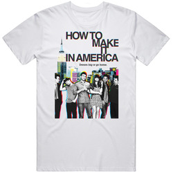 How To Make It In American Second Season Tv Show Fan T Shirt