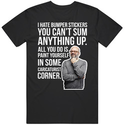 David Cross I Hate Bumper Stickers You Can't Sum Anything Up Quot
