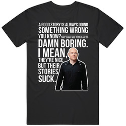 Bill Burr A Good Story Is Always Something Wrong Quote Comedian Fan T Bill Burr A Good Story Is Always Something Wrong Quote Comedian Fan T