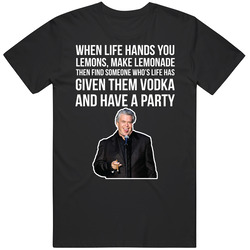 Ron White When Life Hands You Lemons Make Lemonade Quote Comedian Fan Ron White When Life Hands You Lemons Make Lemonade Quote Comedian Fan