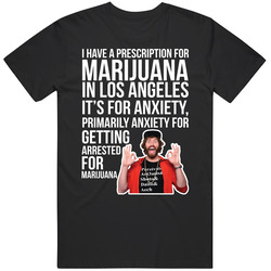 Tj Miller I Have A Prescription For Marijuana In Los Angeles It's Tj Miller I Have A Prescription For Marijuana In Los Angeles It's