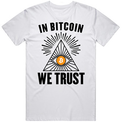 In Bitcoin We Trust Cryptocurrency Btc Investor Fan T Shirt