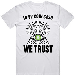 In Bitcoin Cash We Trust Cryptocurrency Bch Investor Fan T Shirt In Bitcoin Cash We Trust Cryptocurrency Bch Investor Fan T Shirt